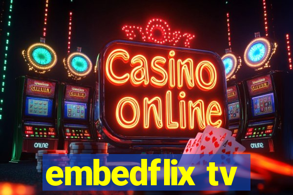 embedflix tv